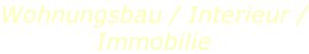 Wohnungsbau / Interieur / Immobilie