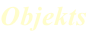 Objekts
